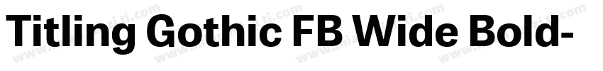 Titling Gothic FB Wide Bold字体转换